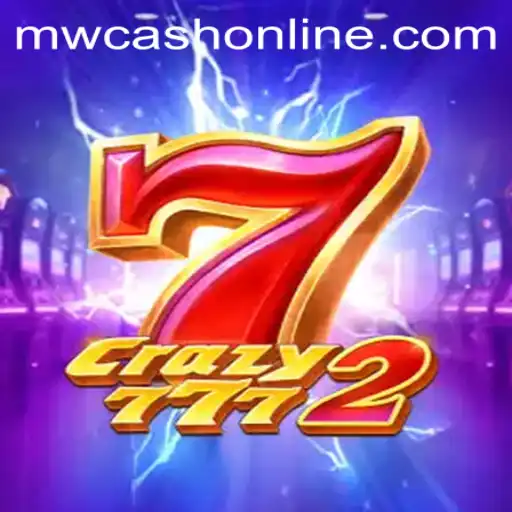 Unveiling the World of Crazy7772 and MW CASH: A Thrilling Gaming Experience